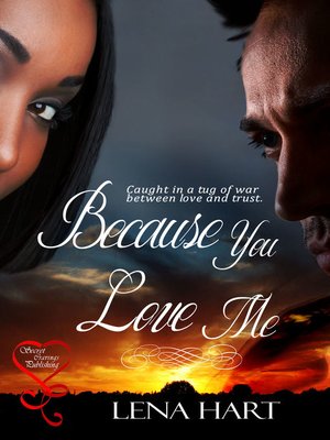 cover image of Because You Love Me